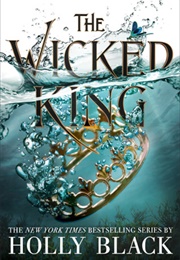 The Wicked King (The Folk of the Air 2) (Holly Black)