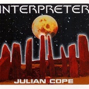 Julian Cope - Interpreter