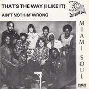 That's the Way I Like It - K.C. and the Sunshine Band