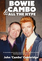 Bowie, Cambo &amp; All the Hype (John Cambridge)