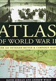 Atlas of World War II (David Jordan and Andrew Wiest)