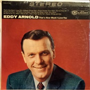 That&#39;s How Much I Love You - Eddy Arnold
