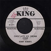 Choc'late Ice Cream Cone - Kenny Roberts