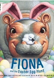 Fiona and the Easter Egg Hunt (Richard Cowdrey)