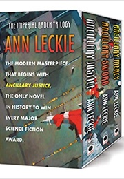 The Imperial Radh Trilogy (Ann Leckie)