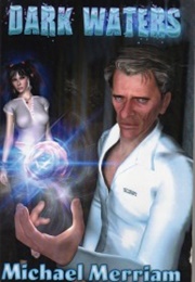 Dark Waters (Michael Merriam)