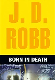 Born in Death (J.D. Robb)