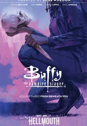 Buffy the Vampire Slayer Vol. 3: From Beneath You (Jordie Bellaire)