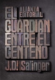 El Guardián Entre El Centeno (J. D. Salinger)