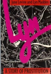 Lyn: A Story of Prostitution (June Levine & Lyn Madden)
