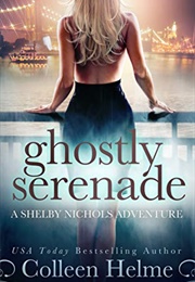 Ghostly Serenade (Colleen Helme)