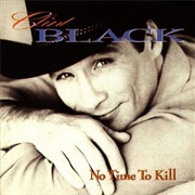 No Time to Kill - Clint Black
