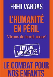 L'humanité En Péril (Fred Vargas)