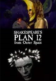 Shakespeare's Plan 12 From Outer Space (1991)