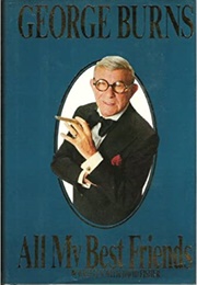 All My Best Friends (George Burns & David Fisher)