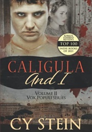 Caligula and I (Cy Stein)