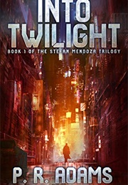 Into Twilight (P.R. Adams)