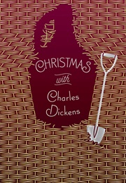 Christmas With Charles Dickens (Charlies Dickens)