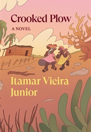 Crooked Plow (Itamar Vieira Junior)