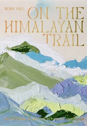 On the Himalayan Trail (Romy Gill)