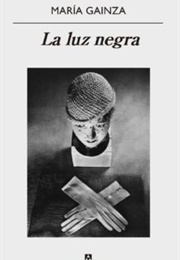 La Luz Negra (María Gainza)
