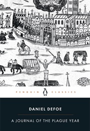 A Journal of the Plague Year (Daniel Defoe)