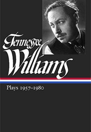 Tennessee Williams: Plays 1957–1980 (Tennessee Williams)