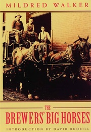 The Brewers' Big Horses (Mildred Walker)