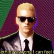 Something's Wrong I Can Feel It