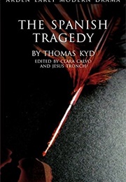 The Spanish Tragedy (Thomas Kyd)