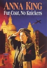 Fur Coat, No Knickers (Anna King)