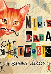 Mimi's Dada Catifesto (Shelley Jackson)