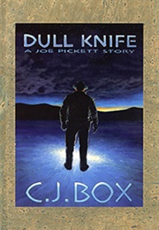 Dull Knife (C. J. Box)