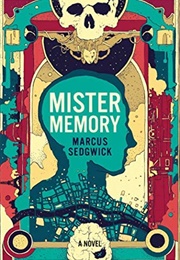 Mister Memory (Marcus Sedgwick)