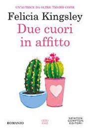 Due Cuori in Affitto (Felicia Kingsley)
