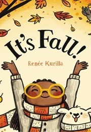 It's Fall! (Renaee Kurilla)