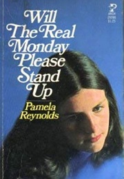 Will the Real Monday Please Stand Up (Pamela Reynolds)