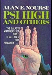 Psi High and Others (Nourse,  Alan E.)