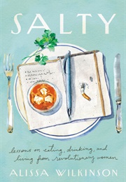 Salty (Alissa Wilkinson)