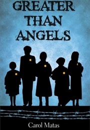 Greater Than Angels (Carol Matas)