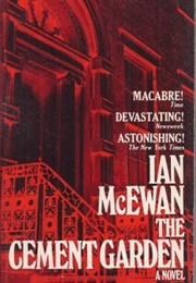 The Cement Garden (Ian McEwan)