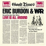 Eric Burdon and War - Love Is All Around