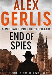 End of Spies (Alex Gerlis)