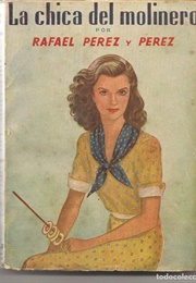 La Chica Del Molinero (Rafael Pérez)