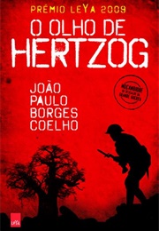 O Olho De Hertzog (João Paulo Borges Coelho)
