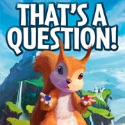 That's a Question