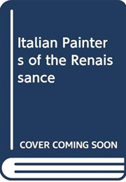 Italian Painters of the Renaissance (Bernard Berenson)