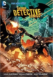 Batman: Detective Comics Vol. 4: The Wrath (John Layman)
