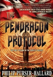 The Pendragon Protocol (Philip Purser-Hallard)