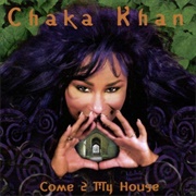 Come 2 My House (Chaka Khan, 1998)